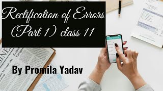 Rectification of Errors (Part 1)/ class11