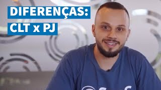 Qual a diferença entre o trabalho como CLT e o contrato PJ?