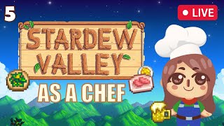 I Was Befriending the Wrong NPC | Stardew Valley As A Chef [Live 5]