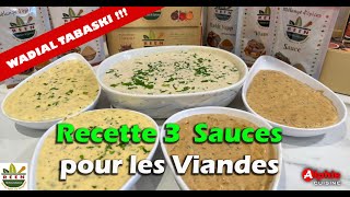 3 façons Sauces rapides 👌 pour accompagner les Viandes | Wadial Tabaski