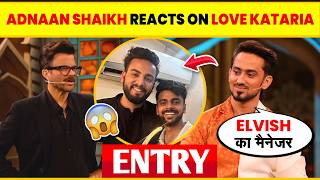 Adnaan Shaikh Reacts on Love Kataria & Vishal | Elvish Yadav on Adnaan Wildcard Entry Bigg Boss