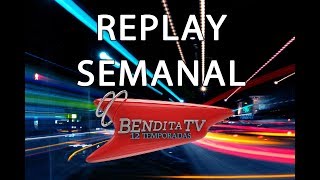 BENDITA TV - REPLAY SEMANAL - PGM 465