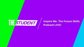 Inspire Me: The Future Skills Podcast LIVE!