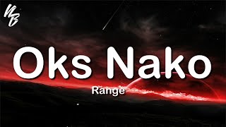 Range - Oks Nako (Lyrics)