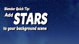 Blender Quick Tip: Create Stars Using Nodes