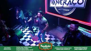 Grupo Vaneraço (AO VIVO) Clube Tradição