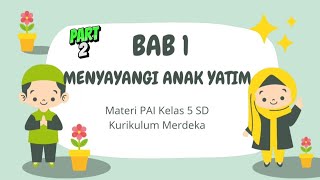 Materi PAI❗️Kelas 5 SD BAB 1 Part 2 (Kurikulum merdeka) @satumediakreasindo