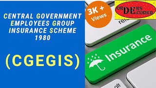 Central govt Employees Group insurance Scheme (CGEGIS)