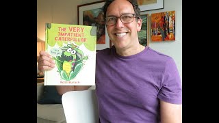 Mr. Cid Reads: "The Very Impatient Caterpillar" by Ross Burach