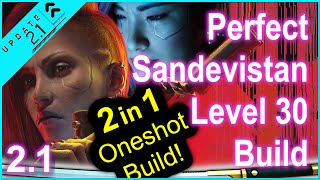 Cyberpunk 2077 - 2.1 - Perfect Sandevistan Start Build – Best Start + Levelling Build in 2.1 + PL