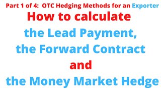 How to Calculate OTC Exchange Rate Hedging Techniques for an Exporter