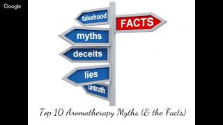 Top 10 Aromatherapy Myths (& the Facts) by a Certified Clinical Aromatherapist