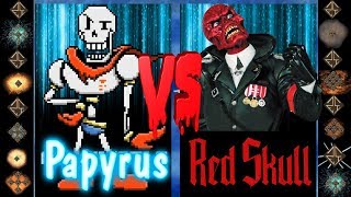 Papyrus (Undertale) vs Red Skull (Marvel Comics) - Ultimate Mugen Fight 2017