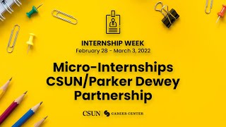 Micro-Internships Parker Dewey/CSUN Partnership | Spring 2022