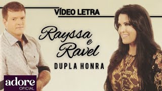 Rayssa & Ravel - Dupla Honra | VÍDEO LETRA