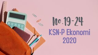 Pembahasan KSN-P Ekonomi 2020