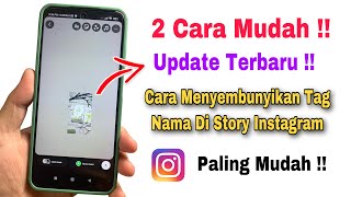 Cara Menyembunyikan Tag Nama Di Story Instagram