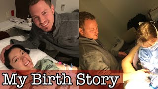 My Birth Story!