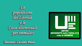 UNITRE Cormòns - La popolazione del Litorale e le Casse distrettuali per ammalati