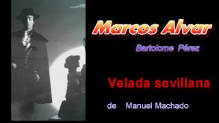 Marcos Alvar      Velada sevillana de Manuel Machado