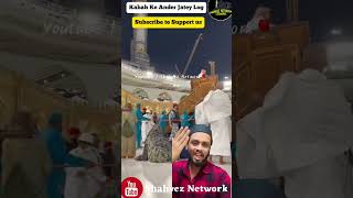 Kabah 🕋 Ke Ander Jatey Haji ft Dekh Is Fakeer Ko ALLAH Ne Kaha Kahada #shorts