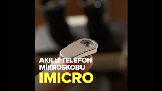 Akıllı Telefon Mikroskobu: iMicro