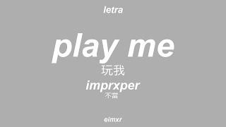 imprxper - play me (video lyrics)