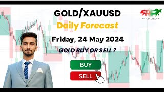 GOLD WEEKLY CLOSING? GOLD/XAUUSD DAILY FORECAST | 24 MAY LIVE ANALYSIS #xauusdforecast #xauusd