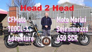 Head to Head Moto Morini Seiemmezzo VS CFMoto CL-X Adventure