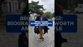 Broda Shaggi : Biography, Net Worth, Lifestyle And More