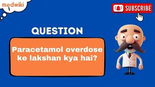 Paracetamol overdose ke lakshan kya hai? #overdose