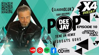 CLAUDIO DLUK | POP DEE JAY | EPISODE 10 #2000s #popdj #popdeejay #claudiodluk #x4radio #x4fm #x4dj