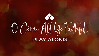 O Come All Ye Faithful  | Christmas Play Along with Guitar Chords | Reawaken Hymns