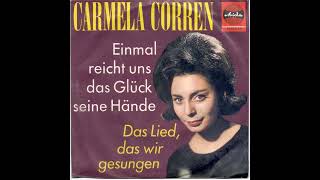 Carmela Corren - Einmal reicht uns das Glück seine Hände