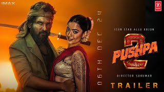 Pushpa The Rule - Official Trailer | Allu Arjun | Rashmika Mandana | Sukumar | Pushpa 2 Update |