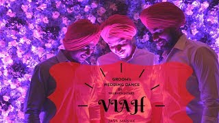 Viah | Jass Manak | Groom Dance | Wedding Choreography | Shubhchintaks #Viah #Shubhchintaks