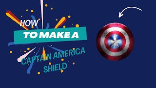 How to make a DIY Capitan America Shield