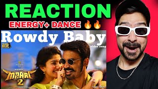 Maari 2 - Rowdy Baby (Video Song) Reaction | Dhanush, Sai Pallavi | Yuvan Shankar Raja | Balaji