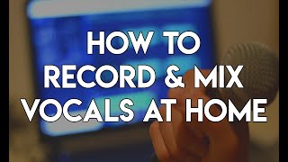 How to Record and Mix Vocals at Home (Original Song) | FL Studio Tutorial