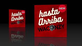 HASTA ARRIBA (LA LA LA LA LA) BY WACONZY.  NEW MUSIC 2023. AFROBEATS MUSIC | AFRO-POP MUSIC |AFRO