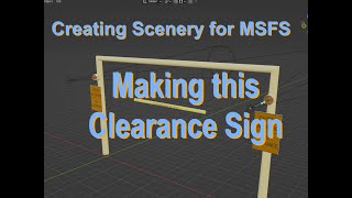 Creating Scenery for MSFS: Making a Clearance Bar and flashing lights