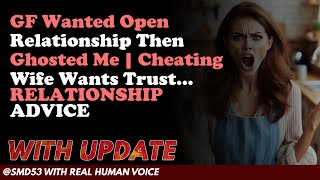 Reddit Stories | GF Wanted Open Relationship Then Ghosted Me | Cheating Wife Wants Trust ...