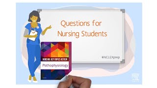 Questions for Nursing Students: Pathophysiology