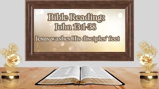 Bible Reading: John 13:1-38