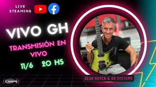 VIVO GH 11-06-2023 (Fractal, Two Notes, BBE, pedales, pedaleras, videos y mucho más)