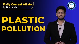 DAILY CURRENT AFFAIRS CLASS 138 || PLASTIC POLLUTION || #2024  #today #plastic #neo #currentaffairs