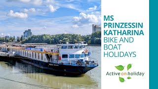 MS Prinzessin Katharina - Bike and Boat cycling holidays