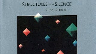 Steve Roach ✮ Quiet friend (1984)