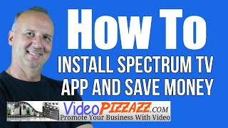 Install Spectrum TV App | Save Money | Samsung Smart TV | 2019