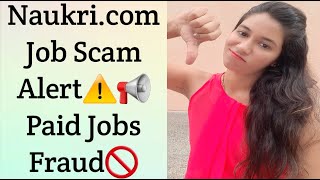 Job scam alert | Naukri.com fake jobs| Beware please don't waste your  money & time| Naukri.com Jobs